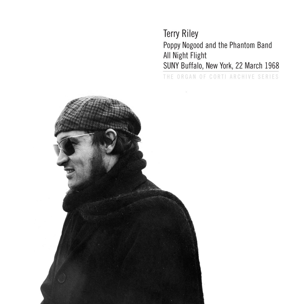 Обложка альбома «Poppy Nogood and the Phantom Band: All Night Flight: SUNY Buffalo, New York, 22 March 1968» — Terry Riley