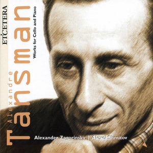 Tansman: Works for Cello and Piano