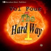 4 the Hard Way, Vol. 4 - EP