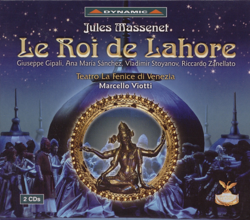 Обложка альбома «Massenet: Le Roi de Lahore» — Ana Maria Sanchez, Marcello Viotti & Teatro La Fenice Orchestra