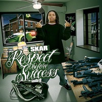 Respect Before Success - Skar