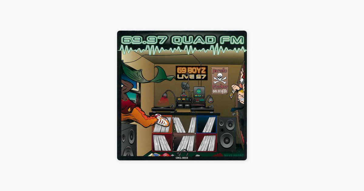 69.97 Quad FM - Album by 69 Boyz - Apple Music