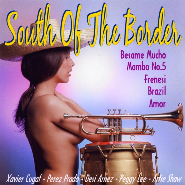 South of the Border