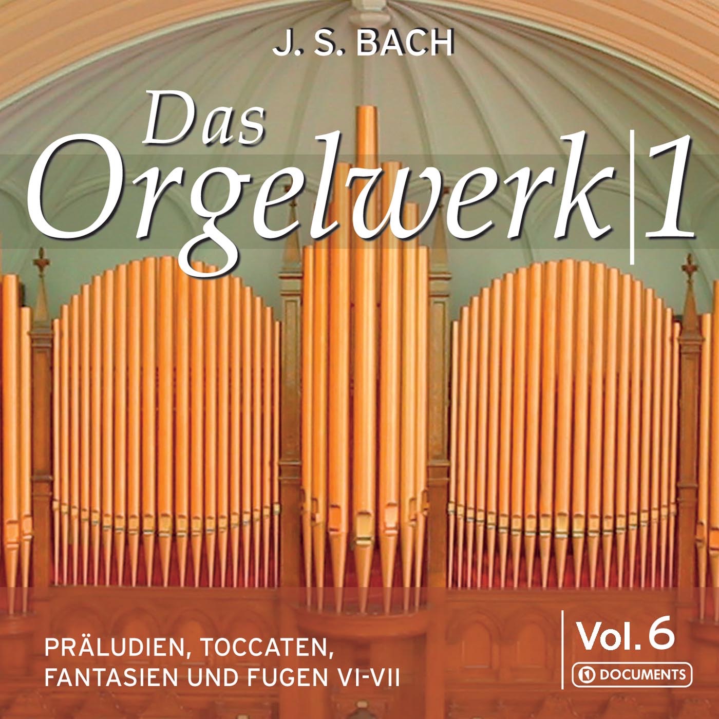 Bach: Organ Works, Vol. 6 (1977, 1981)