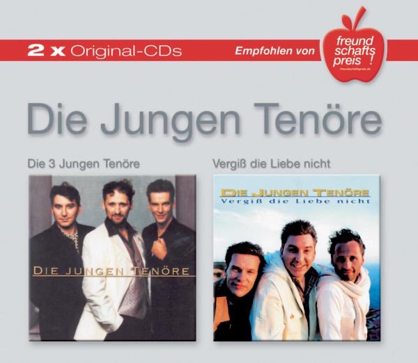 Обложка альбома «Die 3 jungen Tenöre / Vergiß' die Liebe nicht» — Die jungen Tenöre