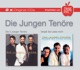 Die 3 jungen Tenöre Vergiß die Liebe nicht
