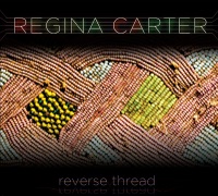 Reverse Thread - Regina Carter