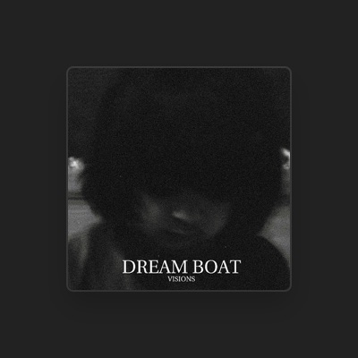 Dream Boat: песни, клипы, биография, даты выступлений и многое другое.