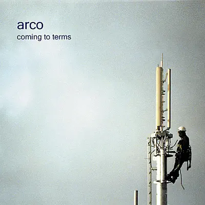 Listen to Coming to Terms by Arco
