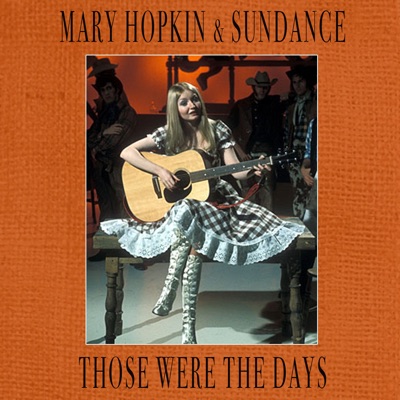 Mary Hopkin & Sundance - Those Were the Days (Re-Recorded)