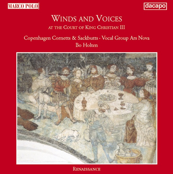 Winds and Voices 1 (At the Court of King Christian III)