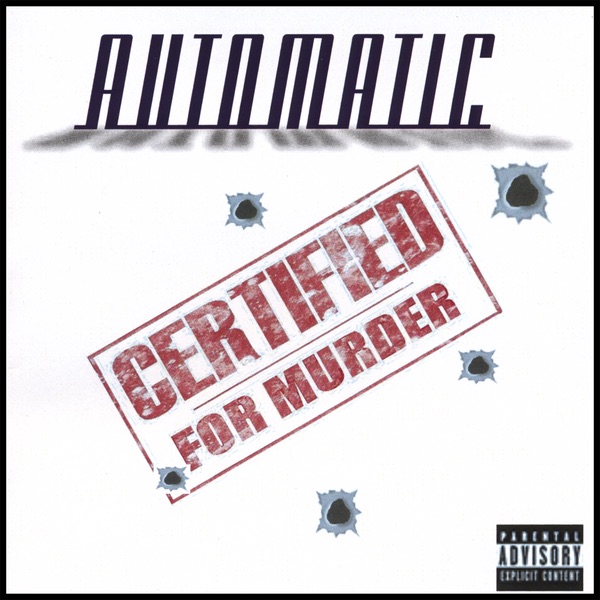 Обложка альбома «Certified for Murder» — Automatic