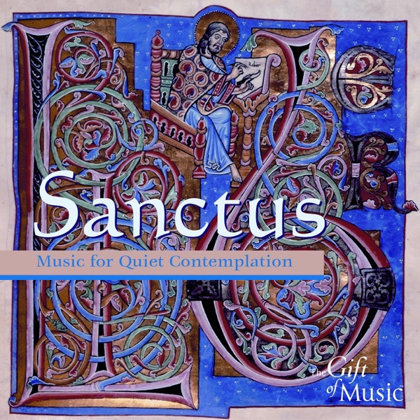 Music For Quiet Contemplation (Sanctus)