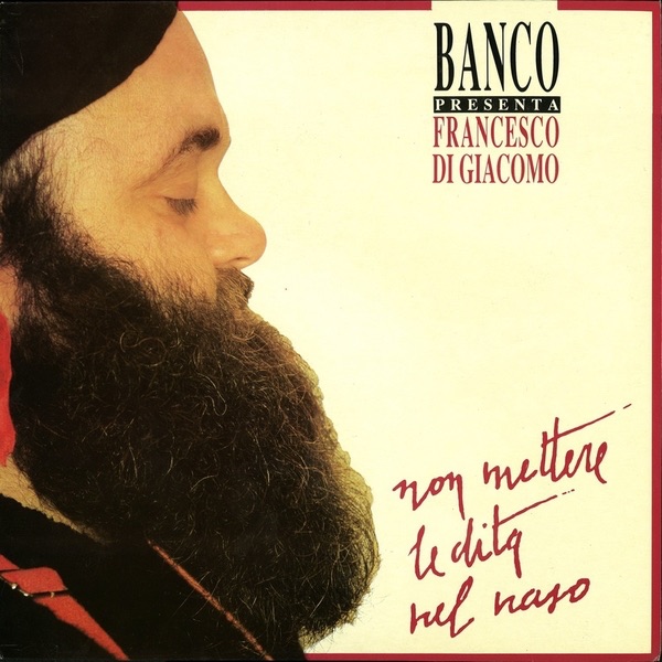 Обложка альбома «Non Mettere Le Dita Nel Naso» — Banco del Mutuo Soccorso & Francesco Di Giacomo