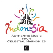 Indonesia: Authentic Music from Celestial Harmonies artwork