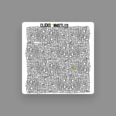 Listen to Clicks & Whistles, watch music videos, read bio, see tour dates & more!