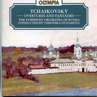 Tchaikovsky: Overtures and Fantasies - The Symphony Orchestra of Russia & Veronika Dudarova