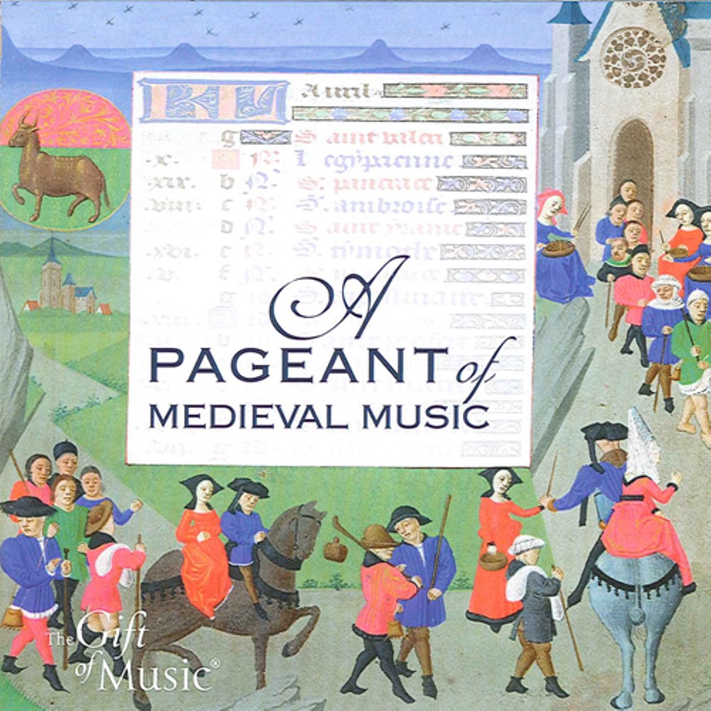 Обложка альбома «A Pageant of Medieval Music» — Sirinu, Jon Banks, Serendipity, Oxford Girls' Choir, John Rowlands-Pritchard & The Henrician Consort