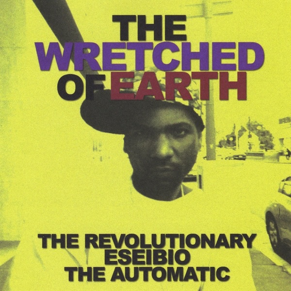 The Wretched of the Earth