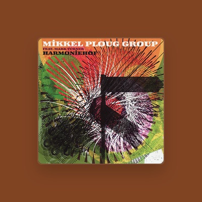 Listen to Mikkel Ploug Group, watch music videos, read bio, see tour dates & more!