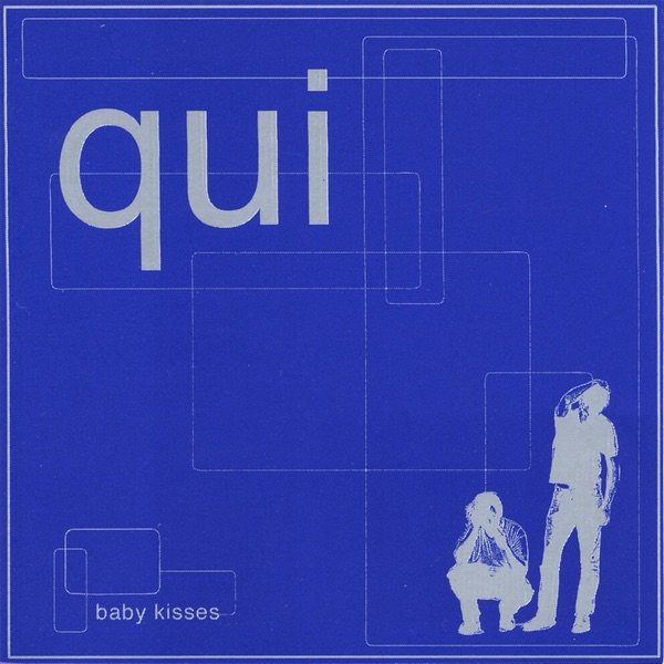 Обложка альбома «Baby Kisses» — Qui