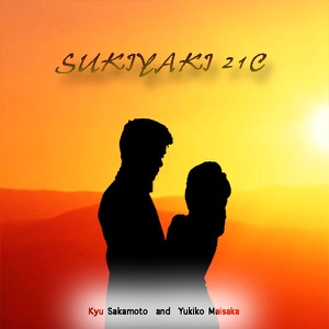 Sukiyaki 21C (English Version)