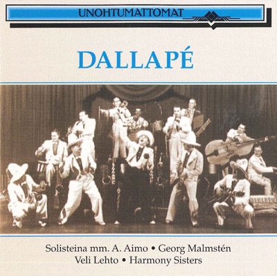 Unohtumattomat: Dallapé-Orkesteri