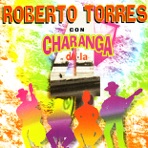 Roberto Torres Con Charanga de la 4