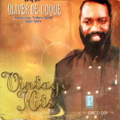 Ascolta 'Vintage Hits Vol.1' di Chief Dr. Oliver De Coque & His Expo '76 Ogene Sound Super of Africa