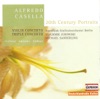 Casella: Triple Concerto, Op. 56 & Violin Concerto, Op. 48