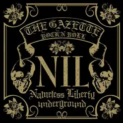 NIL - the GazettE