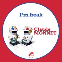 I'm Freak - Claude Monnet