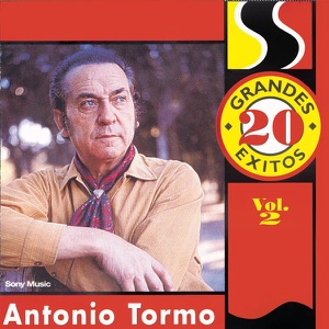 20 Grandes Exitos, Vol. 2: Antonio Tormo