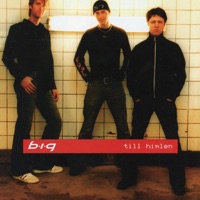 Till Himlen - BIG