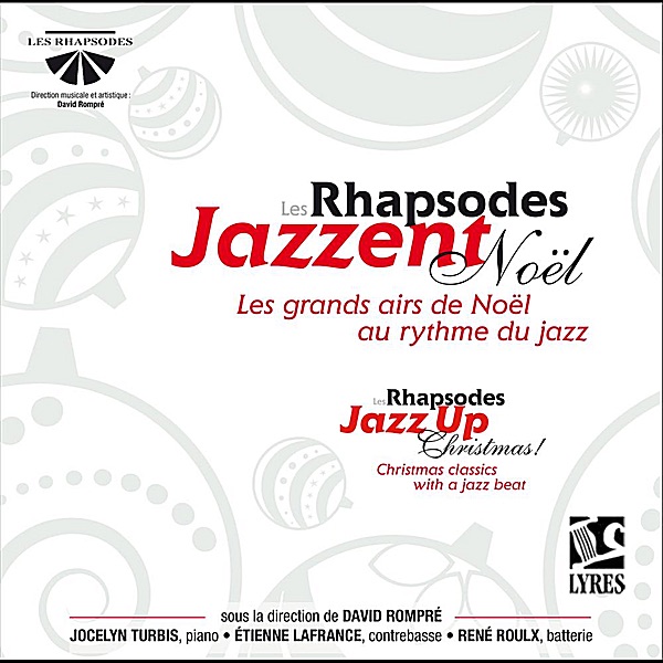 Обложка альбома «Les Rhapsodes jazzent Noël» — Le Choeur Les Rhapsodes