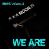 We Are (Remix, Vol. 2)