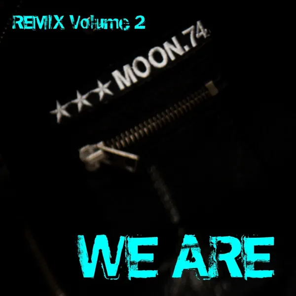 We Are (Denoisary Mix) — Moon.74