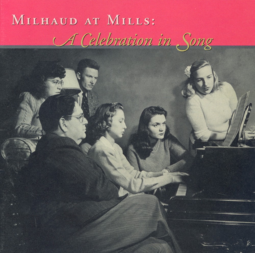 Обложка альбома «Milhaud: Songs (A Celebration in Song)» — Sara Ganz, Belle Bulwinkle, Julie Steinberg, Donna Petersen, Elizabeth Eshleman & Miriam Abramowitsch