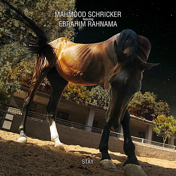 Обложка альбома «Stay (feat. Ebrahim Rahnama) - Single» — Mahmood Schricker