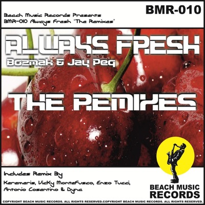 Always Fresh "The Remixes" - EP