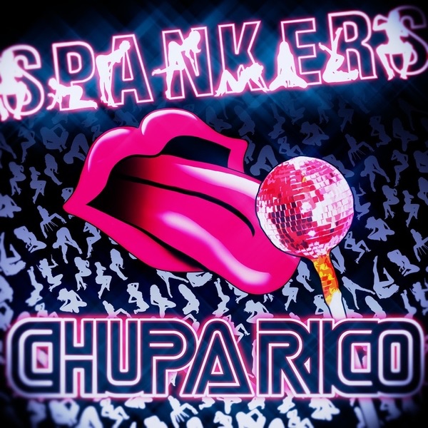 Chupa Rico - EP by Spankers album cover