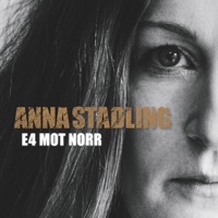 E4 Mot Norr (Bonus Version) - Anna Stadling