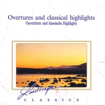Ouvertüren und Klassische Highlights