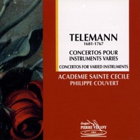Telemann: Concertos pour instruments variés - Académie Sainte-Cécile, Philippe Couvert, Dominique Vasseur, Patrick Beuckels, Jean-Louis Charbonnier, Jean-Claude Veilhan & Eric Lorho