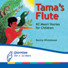 Tama's Flute - Davina Whitehouse