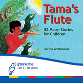 Tama's Flute - New Zealand Maori Stories for Children