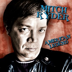 American Legend: Mitch Ryder (Re-Recorded Versions)