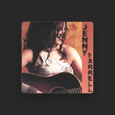 Listen to Jenny Farrell, watch music videos, read bio, see tour dates & more!