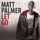 Matt Palmer-Damn I Wish I Was Your Lover