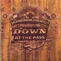 Mario Otero Down At the Pass - Mario Otero